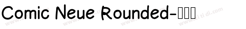 Comic Neue Rounded字体转换